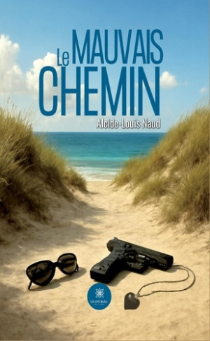 Naud_Alcide-louis-Le_mauvais_chemin-9791042289744_0