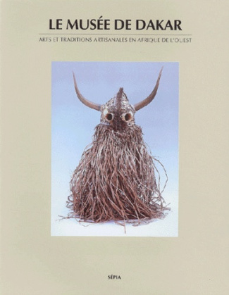 Ndiaye_Francine-Le_mus_e_de_Dakar._Arts_et_traditions_artisanales_en_Afrique_de_l_Ouest-9782907888332_0