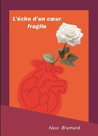 Ness_Bremard-L_cho_d_un_coeur_fragile-9782488497039_0