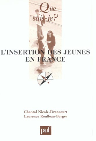 Nicole-Drancourt_Chantal_Roulleau-Berger_Laurenc-L_insertion_des_jeunes_en_France._3e_dition-9782130527657_0