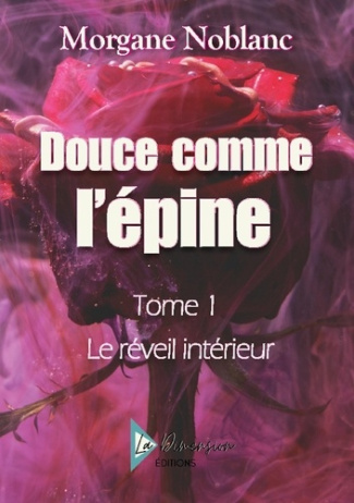 Noblanc_Morgane-Douce_comme_epine._Le_reveil_interieur-9782494324060_0