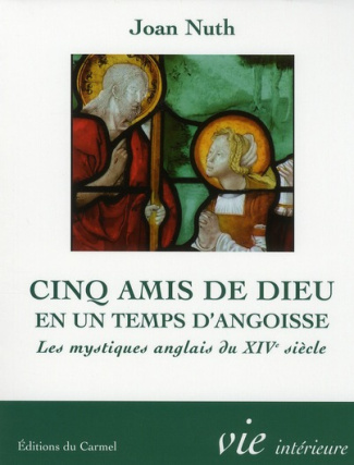 Nuth_Joan_M_Sainte-Marie_Alain-Cinq_amis_de_Dieu_en_un_temps_d_angoisse-9782847131246_0