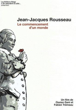 O._GANI_ET_F_TREMEAU-JEAN-JACQUES_ROUSSEAU._LE_COMMENCEMENT_D_UN_MONDE-3770002757024_0