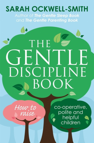 Ockwell-Smith_Sarah-The_gentle_discipline_book-9780349412412_0