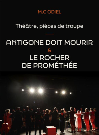 Odiel_M.c-Th_tre_pi_ces_de_troupe_Antigone_doit_mourir_-_Le_rocher_de_Prom_th_e-9791040539766_0