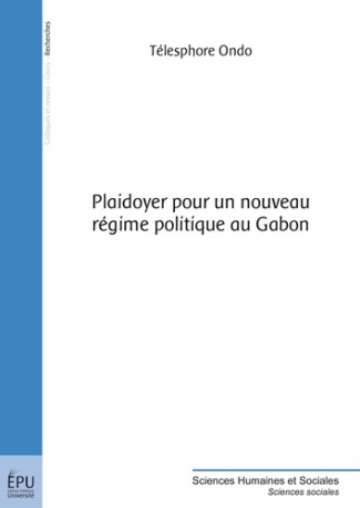 Ondo_T_lesphore-Plaidoyer_pour_un_nouveau_r_gime_politique_au_Gabon-9782748399479_0