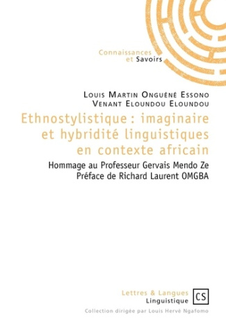 Ongu_n_Essono_Louis-Martin_Eloundou_Eloundou_Ve-Ethnostylistique_imaginaire_et_hybridit_linguistiques_en_contexte_africain._Hommage_au_Professeur-9782753903838_0