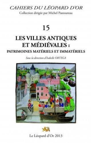 Ortega_Isabelle-Les_villes_antiques_et_m_di_vales_patrimoines_mat_riels_et_immat_riels-9782863772331_0