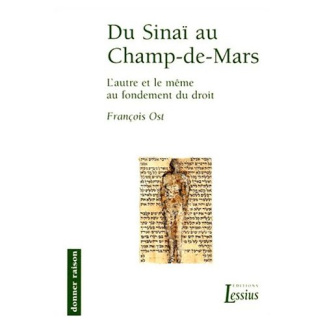 Ost_Fran_ois-DU_SINAI_AU_CHAMP-DE-MARS._L_autre_et_le_m_me_au_fondement_du_droit-9782872990849_0