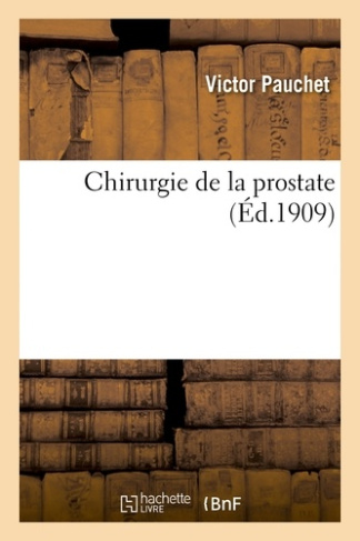 PAUCHET_VICTOR-CHIRURGIE_DE_LA_PROSTATE-9782013465588_0