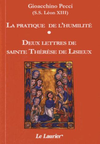 PECCI_LEON_XIII_G.-La_pratique_de_l_humilit_._Suivi_de_deux_lettres_de_sainte_Th_r_se_de_Lisieux-9782864953432_0