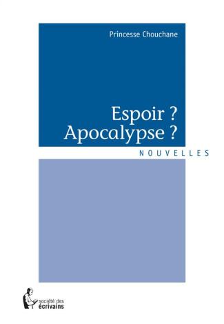 PRINCESSE_CHOUCHANE-Espoir_Apocalypse_-9782342045734_0