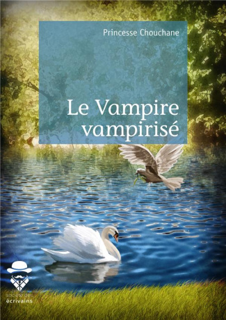 PRINCESSE_CHOUCHANE-Le_vampire_vampiris_-9782342159431_0