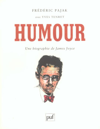 Pajak_Fr_d_ric_Tenret_Yves-Humour._Une_biographie_de_James_Joyce-9782130520528_0