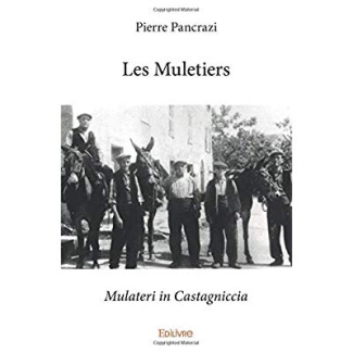 Pancrazi_Pierre-Les_Muletiers._Mulateri_in_Castagniccia-9782414072927_0