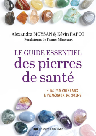 Papot_K_vin_Moysan_Alexandra-Le_guide_essentiel_des_pierres_de_sant_._de_250_cristaux_min_raux_de_soins-9782702930809_0