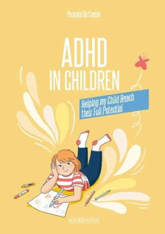 Pascale_De_coster-Adhd_in_children._Helping_my_child_reach_their_f-9782804735845_0