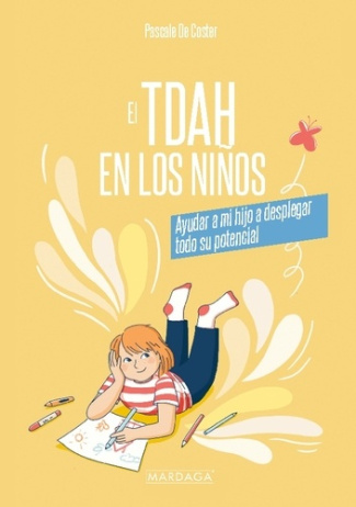 Pascale_De_coster-El_tdah_en_los_ni_os._Ayudar_a_mi_hijo_a_desplegar_t-9782804735814_0