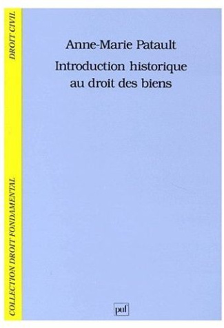 Patault_Anne-Marie-Introduction_historique_au_droit_des_biens-9782130426622_0