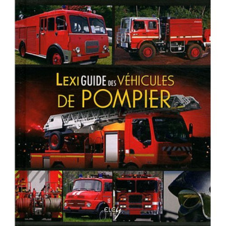 Paulitz_Udo_Lecanu_Florence_Pellissier_Le_la_Deb-Lexiguide_des_v_hicules_de_pompier-9782753205932_0