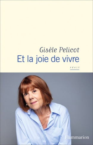 Pelicot_Gis_le-Et_la_joie_de_vivre-9782080497260_0