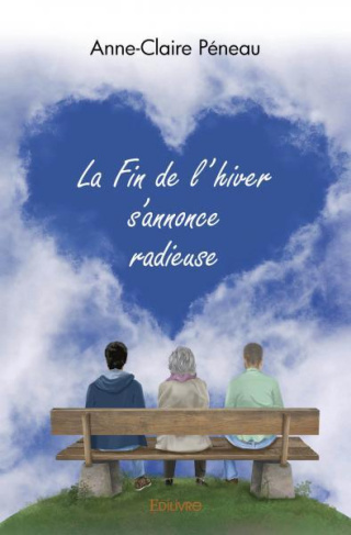 Peneau_Anne-Claire-La_fin_de_l_hiver_s_annonce_radieuse-9782414557066_0