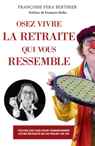 Pera_Berthier_Fran_oise_Balta_Fran_ois-Osez_vivre_la_retraite_qui_vous_ressemble-9791040578802_0