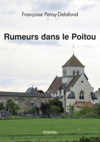 Peray-delafond_Fran_oise-Rumeurs_dans_le_Poitou-9782414607129_0