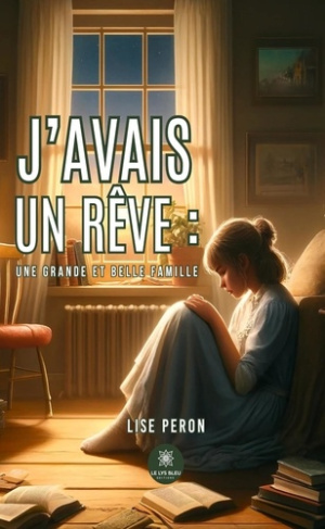 Peron_Lise-J_avais_un_r_ve_une_grande_et_belle_famille-9791042229856_0