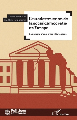 Petithomme_Mathieu-L_autodestruction_de_la_sociald_mocratie_en_Europe._Sociologie_d_une_crise_id_ologique-9782336527888_0