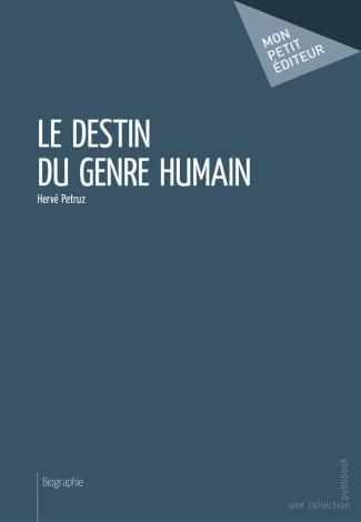 Petruz_Herv_-Le_destin_du_genre_humain-9782342055177_0
