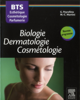 Peyrefitte_G_rard_Martini_Marie-Claude-Biologie_Dermatologie_Cosm_tologie_BTS_des_m_tiers_de_l_esth_tique_de_la_cosm_tique_et_de_la_parf-9782294727795_0
