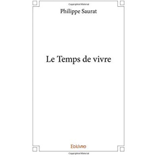 Philippe_Saurat-Le_Temps_de_vivre-9782414238255_0
