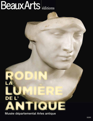 Pic_Rafa_l_Collectif-Rodin_la_lumi_re_de_l_antique-9782842789893_0