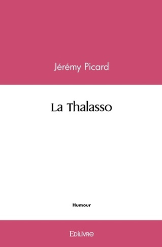 Picard_J_r_my-La_Thalasso._Com_die-9782414476350_0