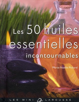 Pichard_Marie-No_lle-Les_50_huiles_essentielles_incontournables-9782035863478_0