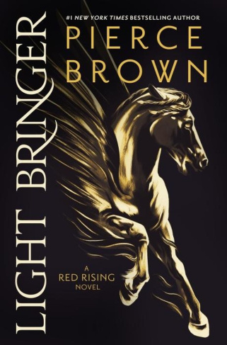 Pierce_Brown-Light_Bringer_the_utterly_addictive_sixth_book_in_the_globally_bestselling_dystopian_science_ficti-9781473646827_0