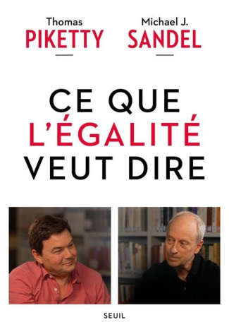 Piketty_Thomas_Sandel_Michael_J.-Ce_que_l_galit_veut_dire-9782021587708_0