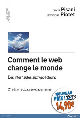Pisani_Francis_Piotet_Dominique-Comment_le_web_change_le_monde._Des_internautes_aux_webacteurs_2e_dition_revue_et_augment_e-9782744065729_0