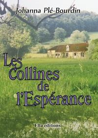 Pl_-Bourdin_Johanna-Les_collines_de_l_Esp_rance-9782368031643_0