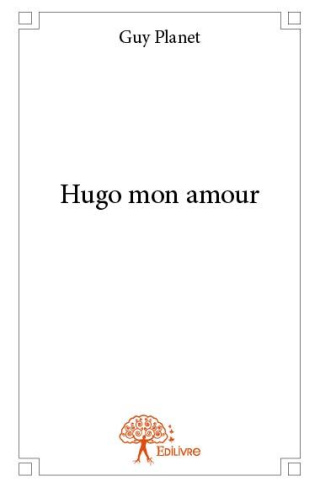 Planet_Guy-Hugo_mon_amour-9782332854247_0