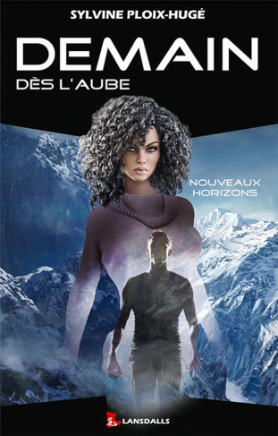 Ploix-Hug_Sylvine-Demain_d_s_l_aube_Tome_3_Nouveaux_horizons-9791095527183_0