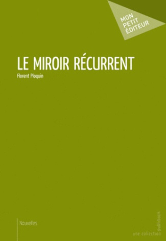 Ploquin_Florent-Le_miroir_r_current-9782748354881_0