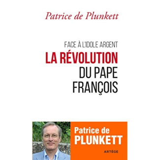 Plunkett_Patrice_de-Face_l_idole_argent_la_r_volution_du_pape_Fran_ois-9782360405916_0