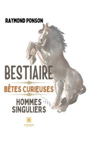 Ponson_Raymond-Bestiaire_-_B_tes_plurielles_homme_singulier-9791042242695_0