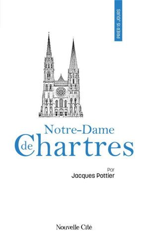 Pottier_Jacques-Prier_15_jours_avec_Notre-Dame_de_Chartres-9782375826065_0