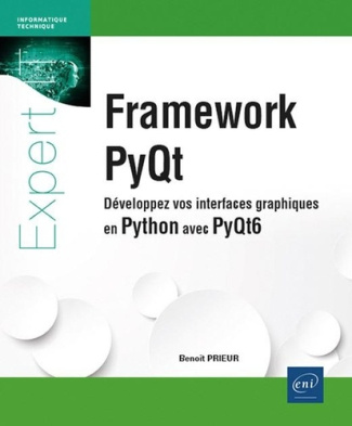 Prieur_Beno_t-Framework_PyQt._D_veloppez_vos_interfaces_graphiques_en_Python_avec_PyQt6-9782409050053_0