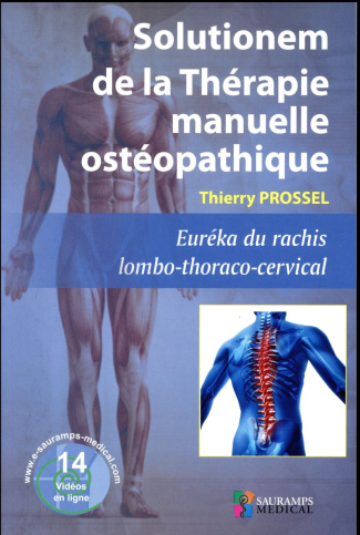 Prossel_Thierry-Solutionem_de_la_Th_rapie_manuelle_ost_opathique._Eur_ka_du_rachis_lombo-thoraco-cervical-9791030300840_0