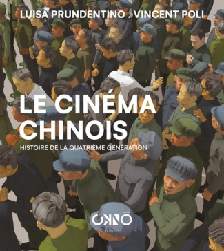 Prudentino_Luisa_Poli_Vincent-Le_Cin_ma_Chinois._Histoire_de_la_Quatri_me_G_n_ration-9782491357665_0