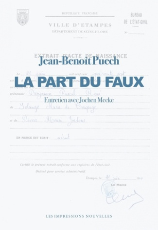 Puech_Jean-Beno_t-La_Part_du_faux_-_Entretien_avec_Jochen_Mecke-9782390703099_0